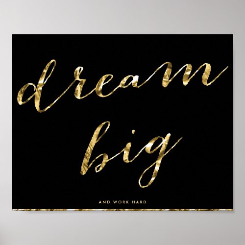 Gold Foil Dream Big Black Matte Poster 10x8