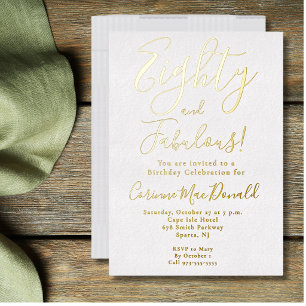Gold Foil Eighty and Fabulous 80th Birthday Party Invitation