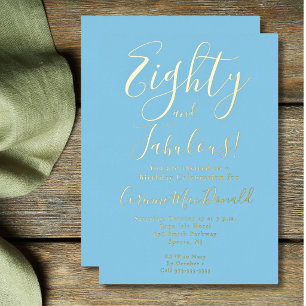 Gold Foil Eighty & Fabulous blue 80th Birthday Invitation