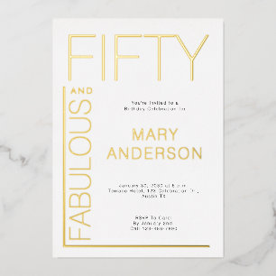 Gold Foil Fifty and Fabulous 50th Birthday Party Foil Invitation