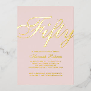 Gold Foil Fifty and Fabulous 50th Birthday Party  Invitation