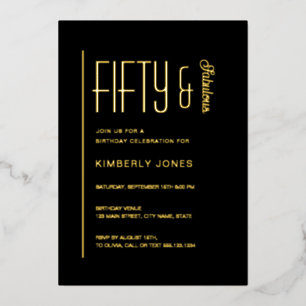 Gold Foil Fifty & Fabulous 50th Birthday Party Invitation