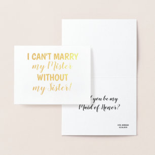 Gold Foil   Funny Bridesmaid or Maid of Honor Card
