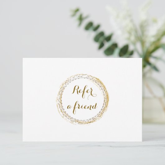 Gold Foil Glamour Circle White Referral Card (Standing Front)