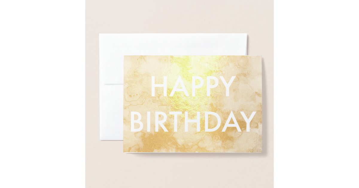 Gold Foil Happy Birthday card | Zazzle