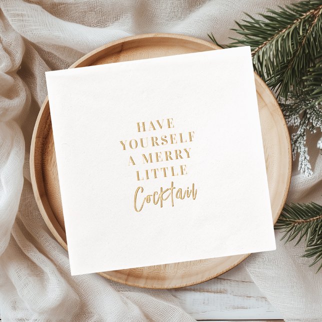 Gold Foil “Have Yourself a Merry Little Cocktail Napkins (Creator Uploaded)
