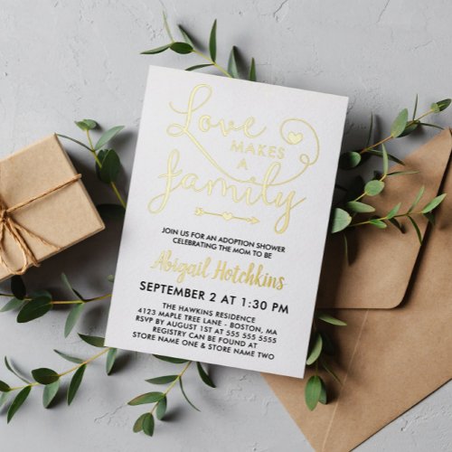 Gold Foil Love Makes A Family Adoption Shower Foil Invitation