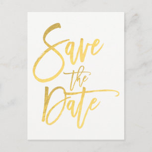 Gold Foil Modern Script Type Wedding Save the Date Announcement Postcard