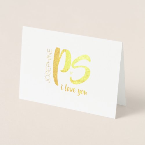 Gold Foil PS I love You  Valentines Day Foil Card