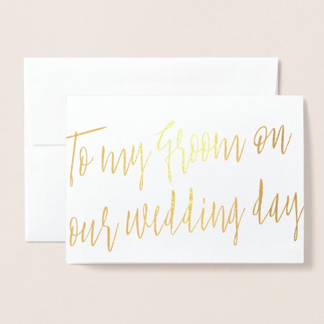 Gold Foil Script To my Groom on our Wedding Day Foil Card (Front With Envelope)