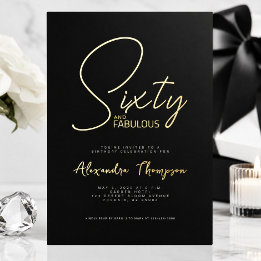 Gold Foil Sixty and Fabulous 60th Birthday Party Invitation