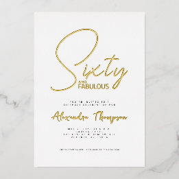 Gold Foil Sixty and Fabulous 60th Birthday Party Invitation