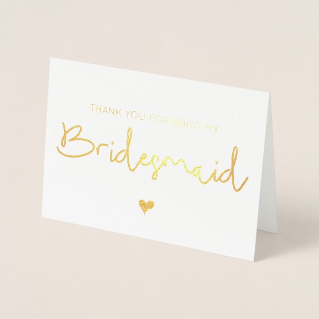 Gold Foil Thank You For Being My Bridesmaid Heart Card (Front)