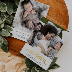 Gold Foil The More The Merrier Birth Holiday Card