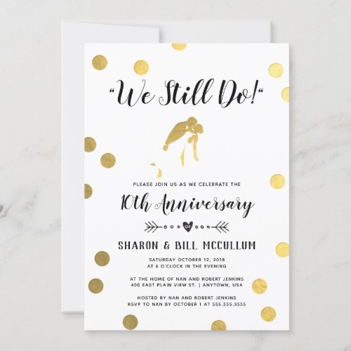 Gold Foil We Still Do  10th Wedding Anniversary Invitation