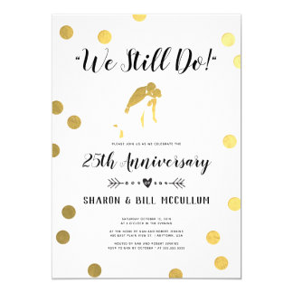 Gold Foil We Still Do | 25th Wedding Anniversary Card