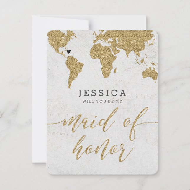 Gold Foil World Map Will You Be My Maid of Honor Invitation (Front)