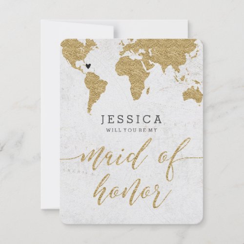 Gold Foil World Map Will You Be My Maid of Honor Invitation