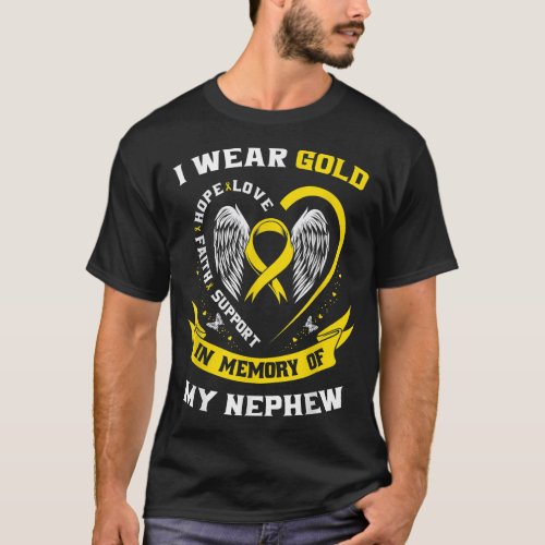 Gold For Childhood Cancer Awareness Items Nephew A T_Shirt