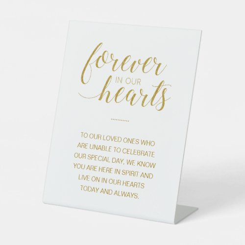 Gold Forever In Our Hearts Memorial Wedding Pedestal Sign