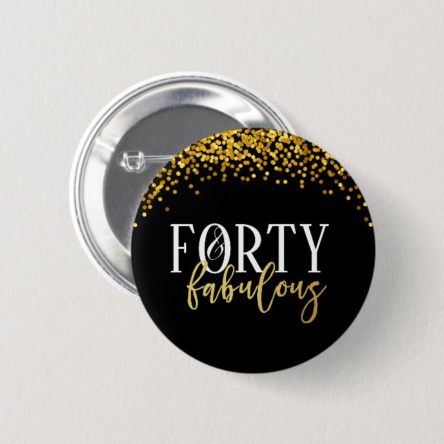 Gold Forty & Fabulous Birthday Confetti Button (Front & Back)