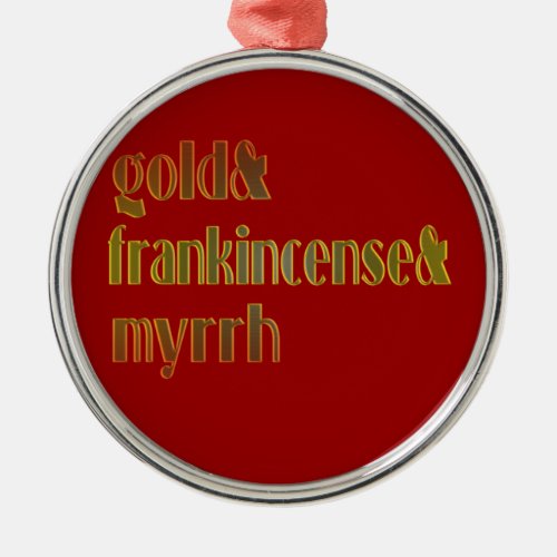 Gold  Frankincense  Myrrh Metal Ornament