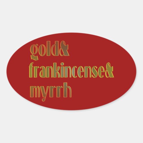 Gold  Frankincense  Myrrh Oval Sticker