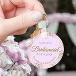 Gold Frills & Lilac Purple Bridesmaid Wedding Gift Keychain<br><div class="desc">These keychains are designed to give as favors to bridesmaids in your wedding party. They feature a simple yet elegant design with a pale lilac purple colored background, gold script lettering, and a lacy golden faux foil floral border. The text says "Bridesmaid" with space for her name, the names of...</div>