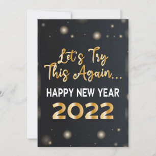 Gold Funny New Year 2022, let's try this again Invitation