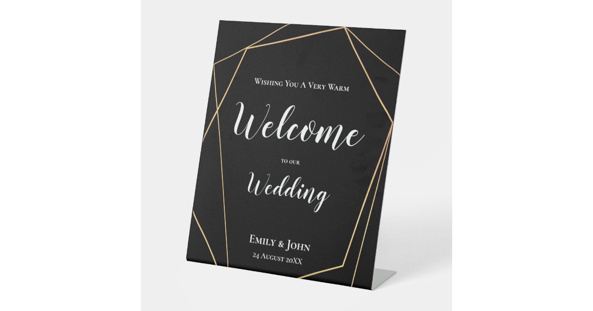 Gold Geometric Welcome To Wedding White on Black Pedestal Sign | Zazzle