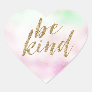 Gold Glam Glitter Be Kind Mint Pink Tie Dye Heart Sticker