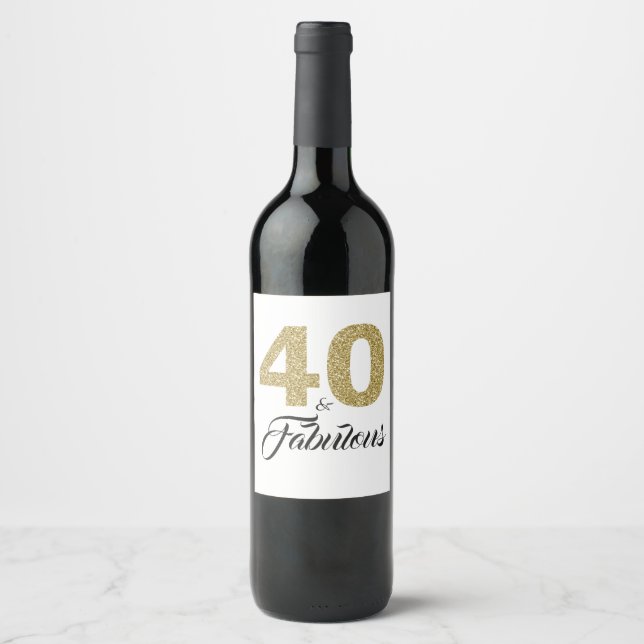 Gold Glitter 40 and Fabulous 40th Birthday Party Wine Label (Front)