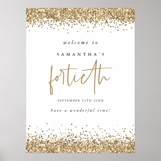 Gold Glitter 40th Birthday Party Welcome Poster (Front)