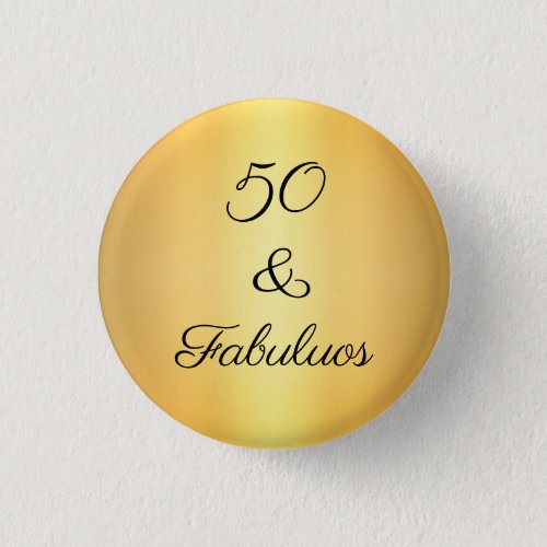 Gold Glitter 50 And Fabulous Birthday Button