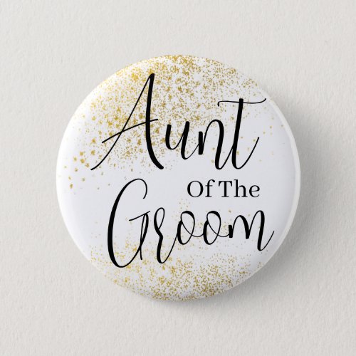 Gold Glitter aunt of groom wedding  Button
