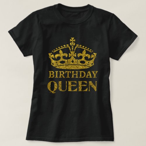 Gold Glitter Birthday Queen T_Shirt