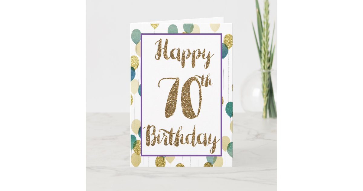 Gold Glitter Blue Balloons 70th Birthday Card | Zazzle