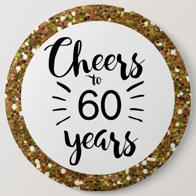 Gold Glitter Cheers to 60 Years  Button (Front)