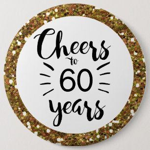Gold Glitter Cheers to 60 Years Button