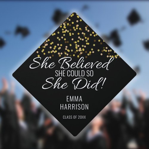Gold Glitter Confetti She Believed She Could Name Graduation Cap Topper