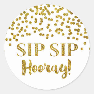 Gold Glitter Confetti Sip Sip Hooray Classic Round Sticker