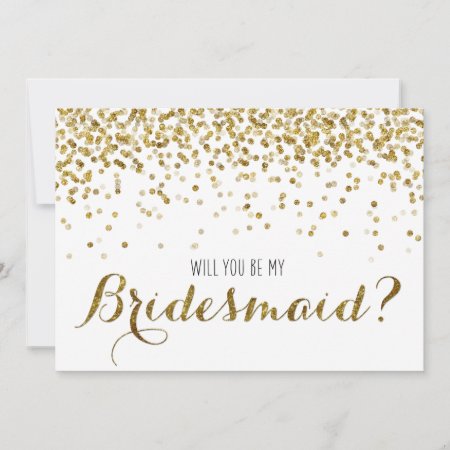 Gold Glitter Confetti Will You Be My Bridesmaid Invitation