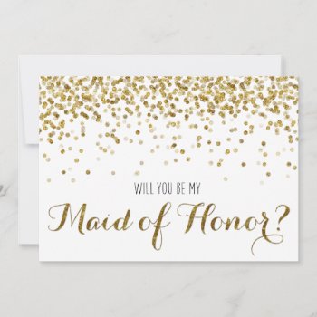 Gold Glitter Confetti Will You Be My Maid Of Honor Invitation by weddingsnwhimsy at Zazzle