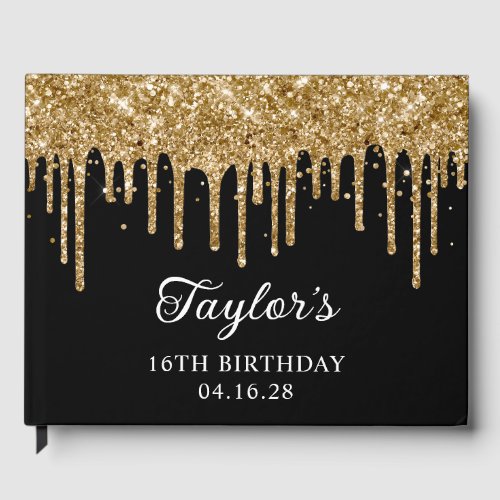 Gold Glitter Drips Black 16th Birthday Guest Book