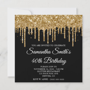 Gold Glitter Drips Black 40th Birthday Invitation