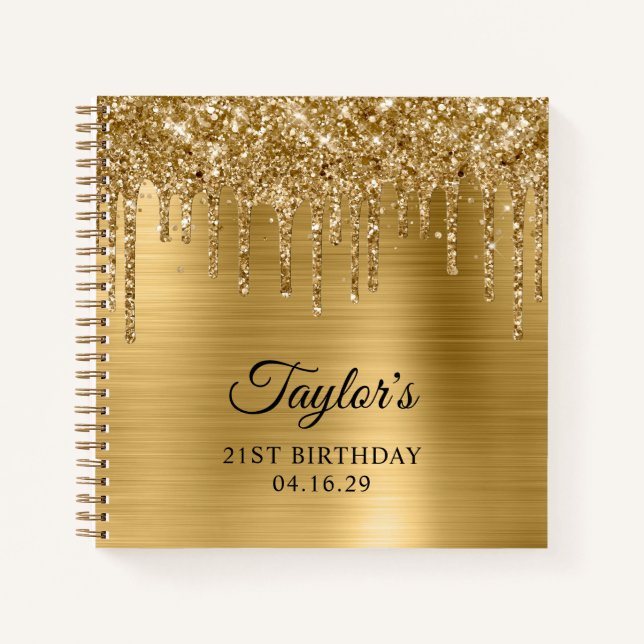 Gold Glitter Drips Metallic 21st Birthday Notebook (Front)