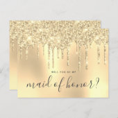 Gold glitter drips will you be my maid of honor invitation postcard (Front/Back)