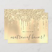 Gold glitter drips will you be my matron of honor invitation postcard (Front/Back)