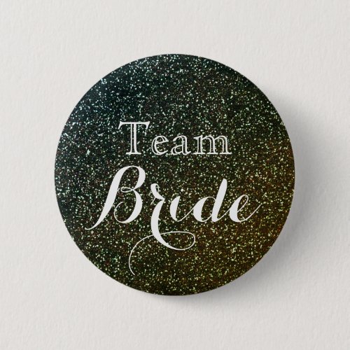 Gold Glitter Faux Foil Wedding Team Bride Button