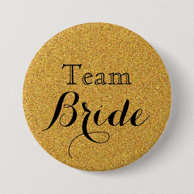 Gold Glitter Faux Foil Wedding Team Bride Button (Front)